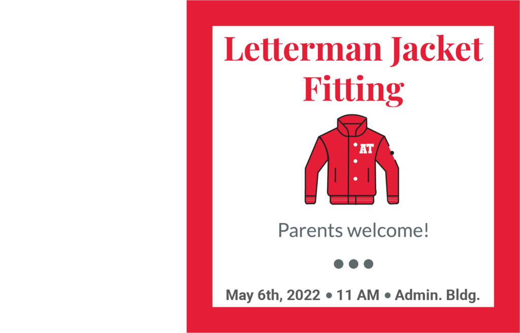 Letterman Jacket Fitting on May 6th, Parents welcome!